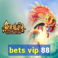 bets vip 88